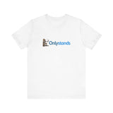 "Only Stands" T-shirt